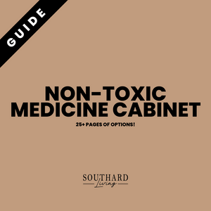 NON-TOXIC MEDICINE CABINET GUIDE