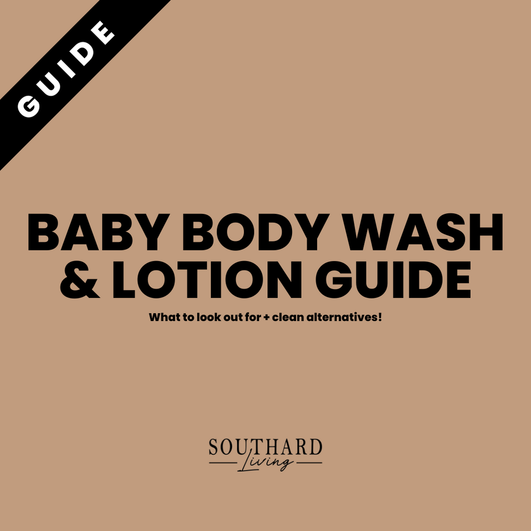 BABY BODY WASH & BABY LOTION GUIDE
